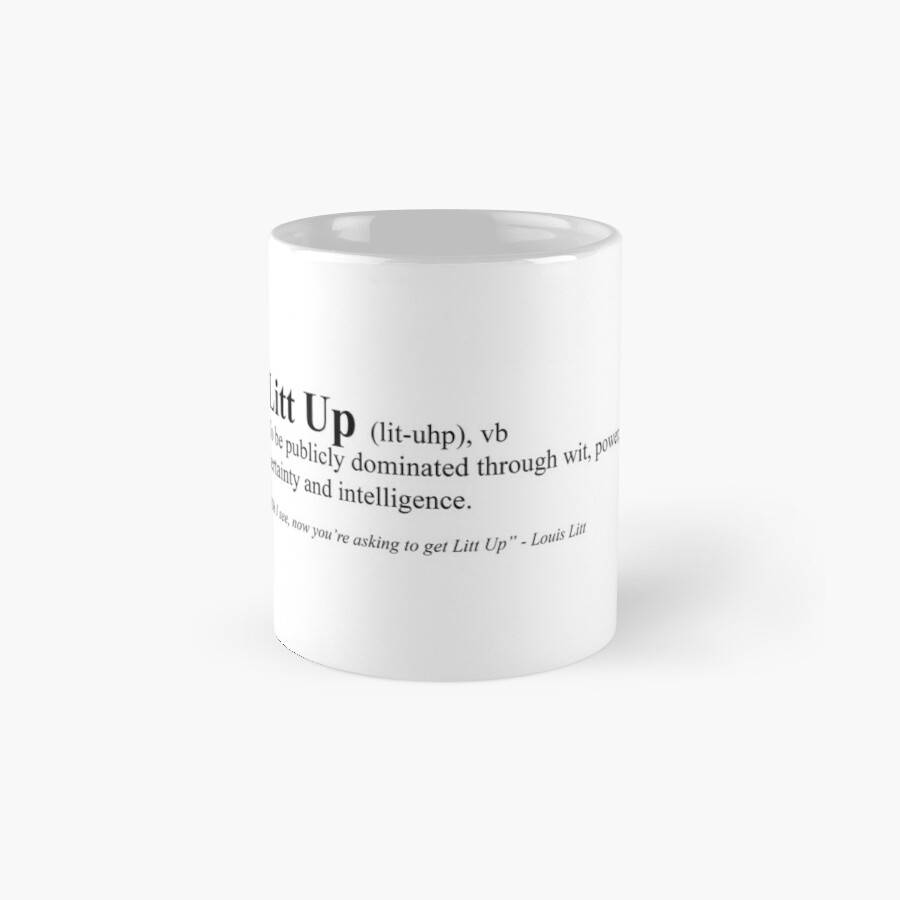 Suits Louis Litt Litt Up – Ceramic 11Oz 15Oz Coffee Mug - Kitchen Decor